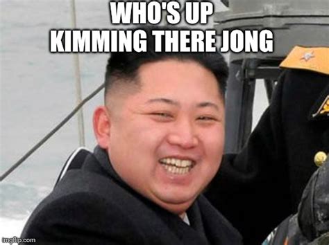 Happy Kim Jong Un Imgflip