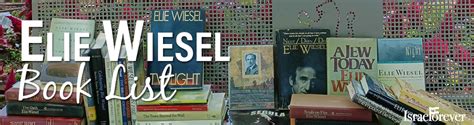 Elie Wiesel Book List: The Israel Forever Foundation