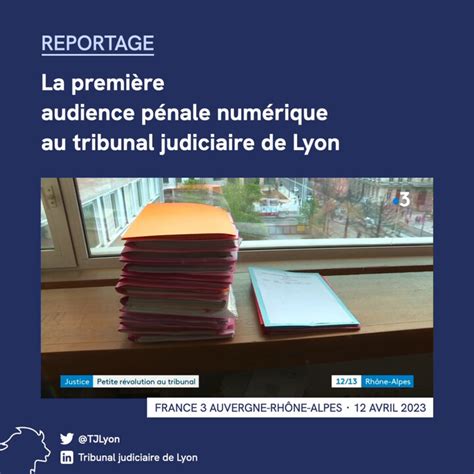 Tribunal Judiciaire De Lyon Sur Linkedin La Première Audience Pénale