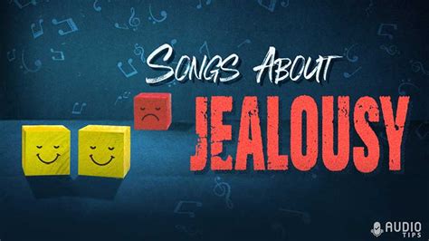 75 Best Songs About Jealousy (2024 With Videos) - Audio Tips