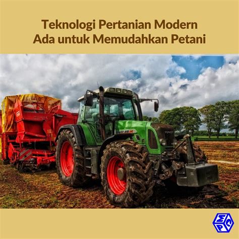 Contoh Teknologi Moden Dalam Pertanian Amiahqogregory