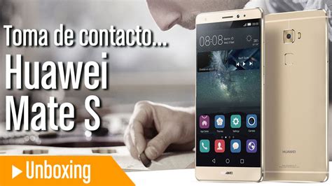 Huawei Mate S en español toma de contacto y primeras impresiones YouTube