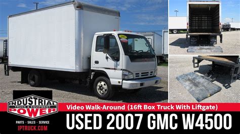 2007 Gmc W4500 16ft Box Truck With Lift Gate Ip Truck Youtube