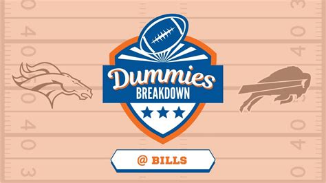 Denver Broncos Buffalo Bills Preseason Week 2 Dummies Breakdown