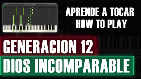 Dios Incomparable Generacion Piano Tuturial How To Play Facil