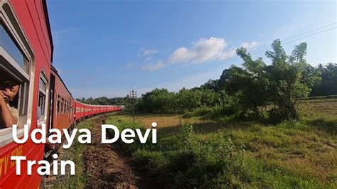 Udaya Devi Train Batticaloa Express In Sri Lanka Railways Youtube