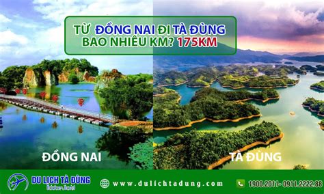 Từ Đồng Nai đi Tà Đùng bao nhiêu km Công ty du lịch Tà Đùng