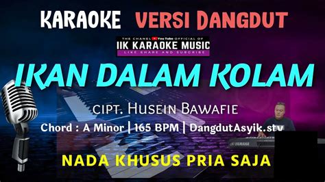 Ikan Dalam Kolam Karaoke Nada Pria Versi Dangdut Original Youtube