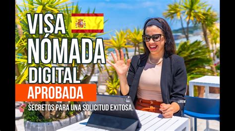 Visa Nómada Digital En España Secretos Para Una Solicitud Exitosa Youtube