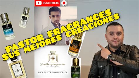 PERFUMES de PASTOR FRAGRANCES Los mejores de mi COLECCIÓN YouTube