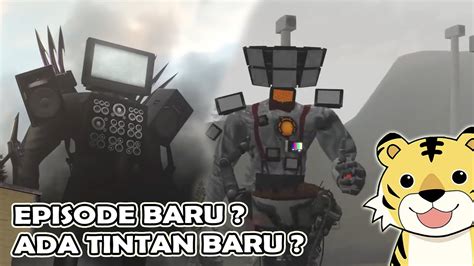 Titan Tvman Terkuat Dan Muncul Titan Baru Youtube