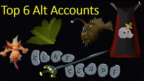 Top 6 ALT Accounts To Make On OSRS 2017 YouTube