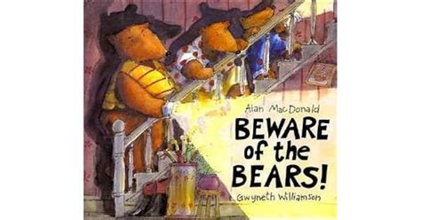 Beware of the Bears! by Alan MacDonald