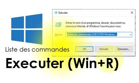 Liste complète des commandes Exécuter pour Windows 7 8 1 et 10 WIN R