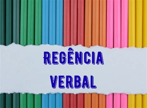 Exemplos De Regencia Verbal E Nominal Novo Exemplo