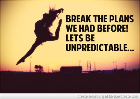 Quotes About Being Unpredictable. QuotesGram