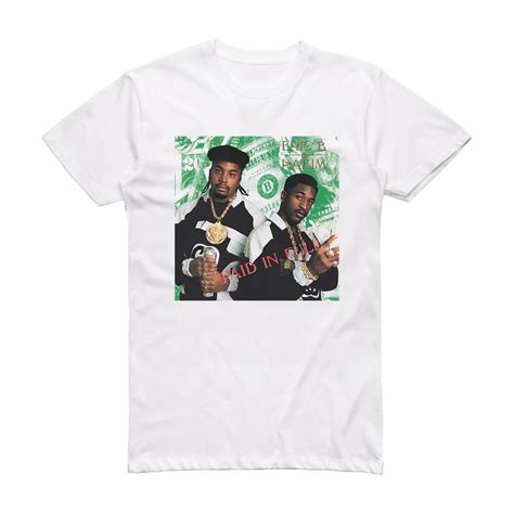 Eric B And Rakim Paid In Full Album Cover T Shirt White ALBUM COVER T