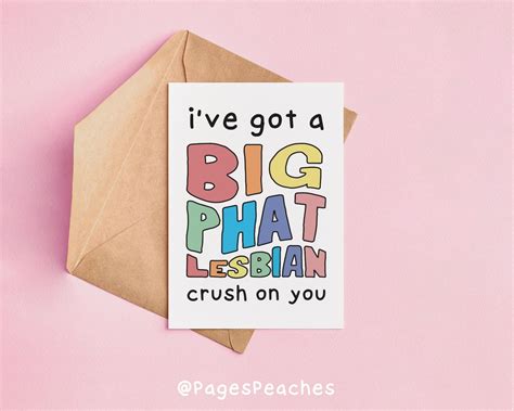 I Ve Got A Big Phat Lesbian Crush On You LGBTQ Greeting Card Etsy