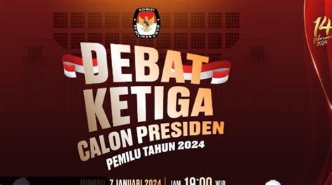 Live! Link Youtube Debat Ketiga Calon Presiden Pemilu 2024