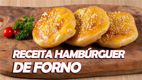 Receita Hambúrguer de Forno YouTube