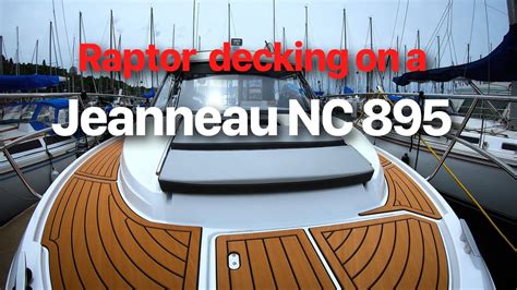 Upgrade Your Boat How To Install Raptor Decking On Jeanneau Nc 895