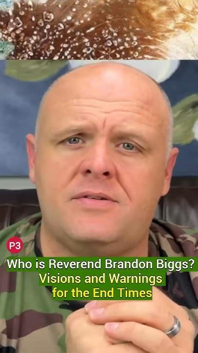 Who Is Reverend Brandon Biggs Visions And Warnings For The End Times