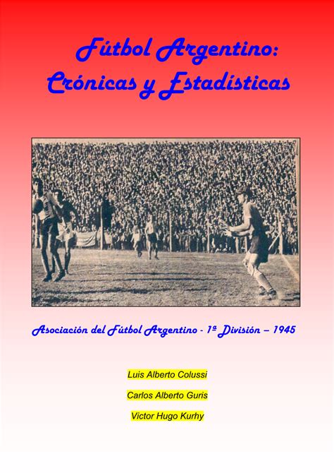 Fútbol Argentino Crónicas Y Estadísticas DocsLib