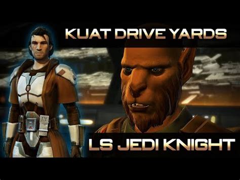 Swtor Ls Jedi Knight Kuat Drive Yards Youtube