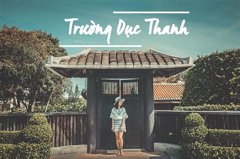 Khu di tích trường Dục Thanh Phan Thiết - Bồi hồi nhớ lại những câu ...