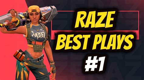 Raze Best Plays Compilation 1 Valorant Youtube