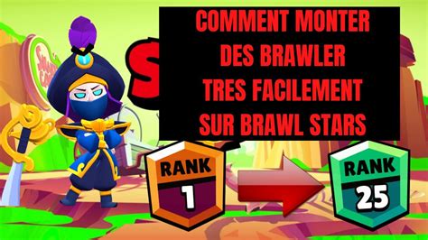 COMMENT MONTER FACILEMENT UN BRAWLER SUR BRAWL STARS YouTube