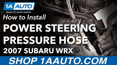 How To Replace Power Steering Pressure Hose 2002 07 Subaru WRX 1A Auto