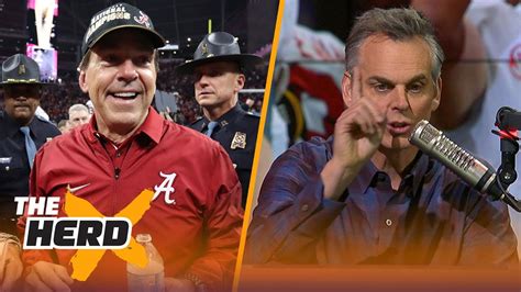 Colin Cowherd Reacts To Nick Saban Winning His 6th National Championship The Herd Youtube