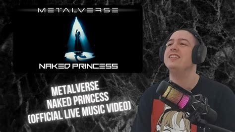 Babymetal Fan Reacts To METALVERSE Naked Princess OFFICIAL Live Music Video YouTube