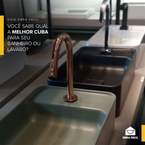 Voc Sabe Qual A Melhor Cuba Para Seu Banheiro Ou Lavabo A Escolha De