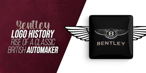 Bentley Logo History Rise Of A Classic British Automaker