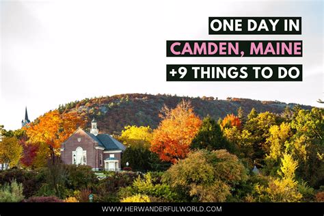 A Charming One Day In Camden Maine 9 Best Things To Do Her