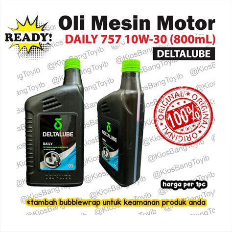 Jual Oli Mesin Motor DELTALUBE 757 Daily SAE 10W 30 800mL ORIGINAL