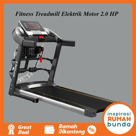 Jual Alat Olahraga Fitness Treadmill Elektrik Motor 2 0 HP Total