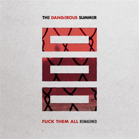 Fuck Them All Song And Lyrics By The Dangerous Summer Spotify