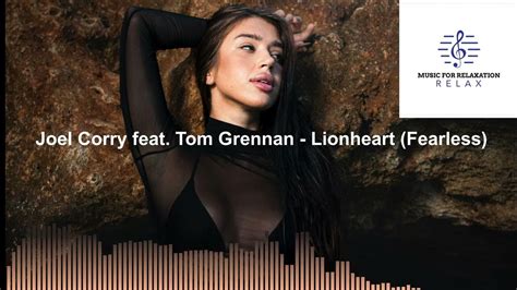 Joel Corry Feat Tom Grennan Lionheart Fearless Youtube