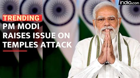 Pm Modi Raises Temple Attack Cases With Australia “strict Action Being