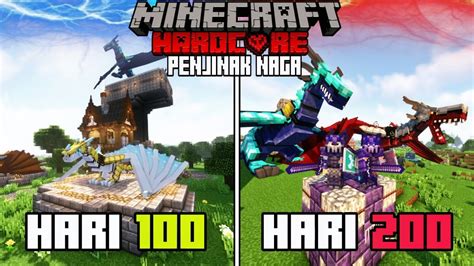 200 HARI DI MINECRAFT HARDCORE PENJINAK NAGA YouTube