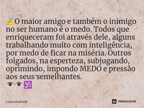 ️⁠o Maior Amigo E Também O Luiza Andrade Pensador