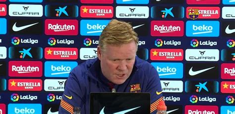 Koeman Si Ganamos Los Cuatro Que Quedan Seremos Campeones