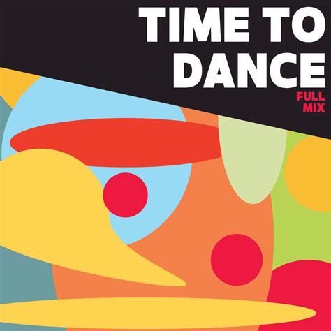 Time to Dance Full Mix (Download)