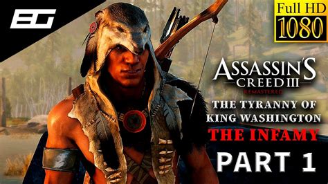 Assassins Creed 3 Remastered The Tyranny Of King Washington The Infamy