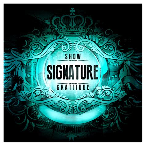 Show Gratitude | Signature