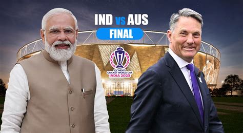 Prime Minister Modi And Australian Deputy Pm To Attend Ind Vs Aus World