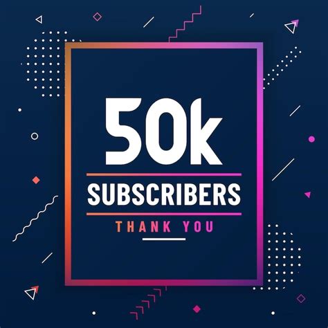 Premium Vector Thank You 50k Subscribers 50000 Subscribers